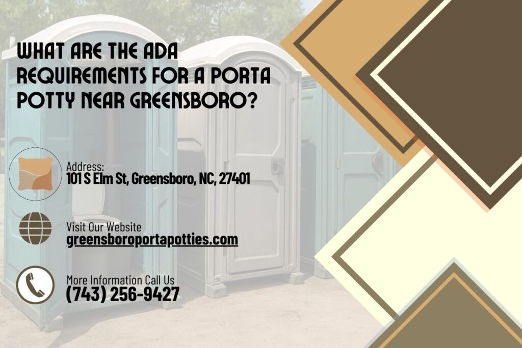 What Are The ADA Requirements For A Porta Potty near Greensboro? 1 What Are The ADA Requirements For A Porta Potty near Greensboro